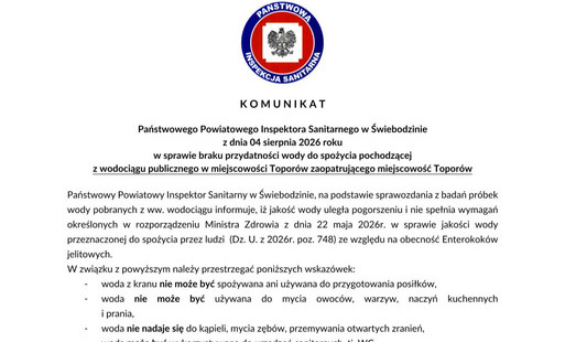 Zdjęcie do K O M U N I K A T Państwowego Powiatowego Inspektora Sanitarnego w Świebodzinie z dnia 04 sierpnia 2026 roku w sprawie braku przydatności wody do spożycia pochodzącej z wodociągu publicznego w miejscowości Topor&oacute;w zaopatrującego miejscowość Topor&oacute;w
